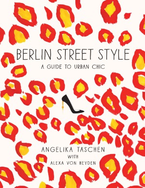 Berlin Street Style  A Guide to Urban Chic