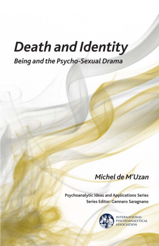 Death and Identity: Being and the Psycho-Sexual Drama