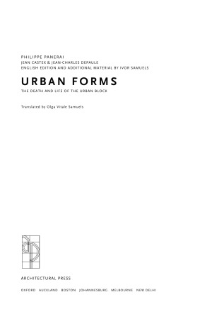 Urban Forms. THE DEATH AND LIFE OF THE URBAN BLOCK