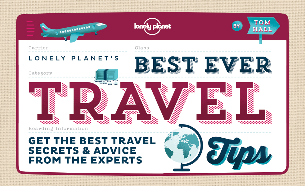Best Ever Travel Tips: Get the Best Travel Secrets & Advice from the Experts