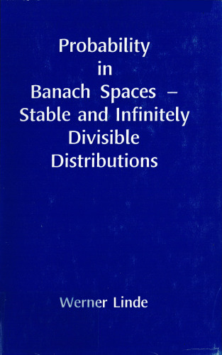 Probability in Banach Spaces: Stable and Infinitely Divisible Distributions