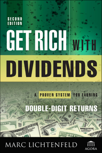 Get Rich with Dividends: A Proven System for Earning Double-Digit Returns