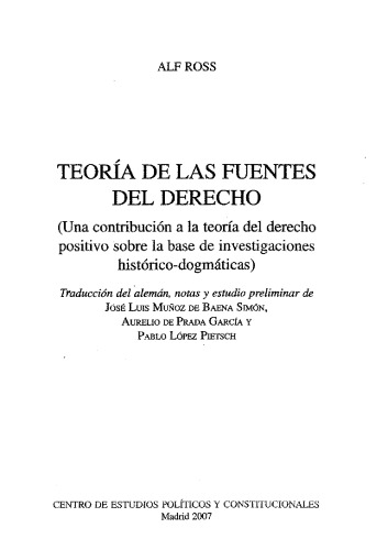 Teoría de las fuentes del derecho (una contribución a la teoría del derecho positivo sobre la base de investigaciones histórico-dogmáticas)