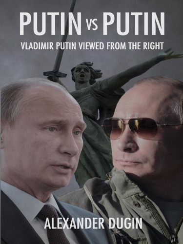 Putin vs Putin: Vladimir Putin Viewed from the Right