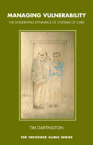 Managing Vulnerability: The Underlying Dynamics of Systems of Care