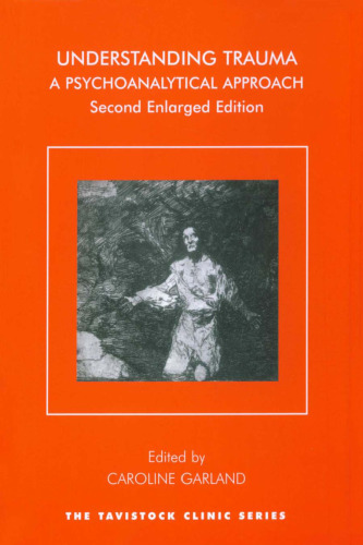Understanding Trauma: A Psychoanalytical Approach