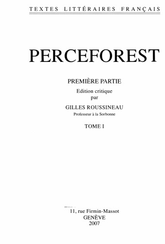 Le Roman de Perceforest. Première partie: Édition critique