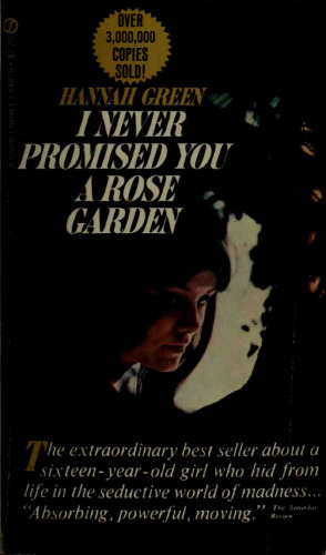 I Never Promised You a Rose Garden