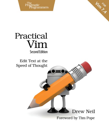 Practical Vim: Edit Text at the Speed of Thought