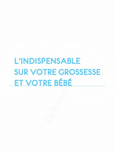 L’indispensable sur votre grossesse et votre bébé