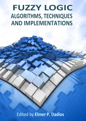 Fuzzy Logic - Algorithms, Techniques and Implementations