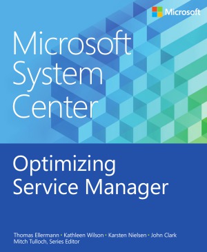 Microsoft System Center  Optimizing Service Manager