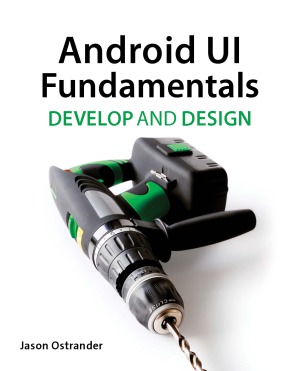 Android UI Fundamentals  Develop & Design