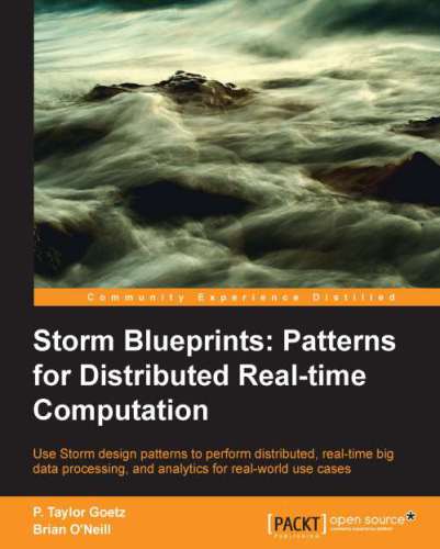 Storm Blueprints  Patterns for Distributed Real-time Computation