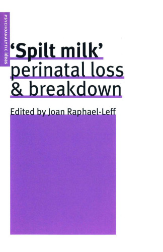 Spilt Milk: Perinatal Loss & Breakdown
