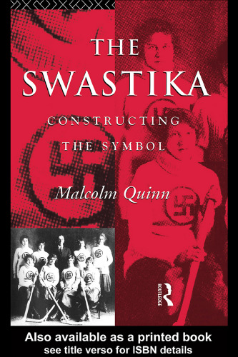 The Swastika: Constructing the Symbol