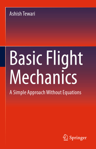 Basic Flight Mechanics: A Simple Approach Without Equations