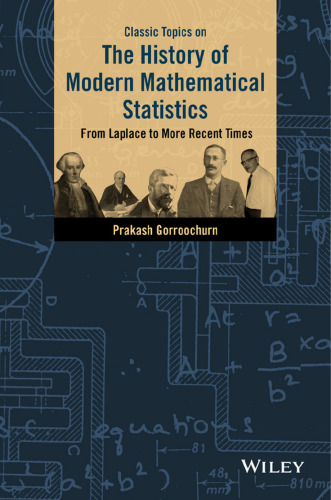 Classic Topics on the History of Modern Mathematical Statistics: From Laplace to More Recent Times