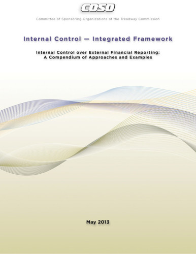 Internal Control - Integrated Framework: Internal Control Over External Financial Reporting: A Compendium of Approaches and Examples