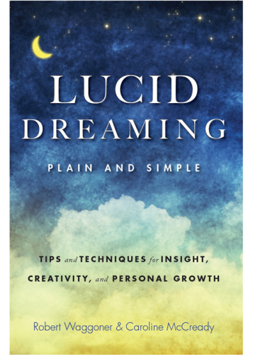 Lucid Dreaming, Plain and Simple: Tips and Techniques for Insight, Creativity, and Personal Growth