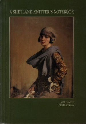 A Shetland Knitter's Notebook