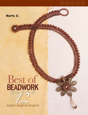 Best of Beadwork  12 Nature-Inspired Projects