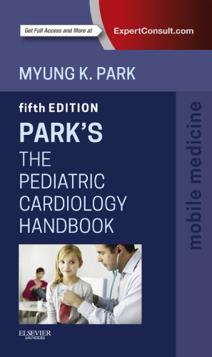 Park’s The Pediatric Cardiology Handbook
