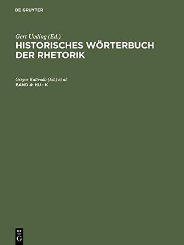 Historisches Wörterbuch der Rhetorik, Band 4: Hu-K