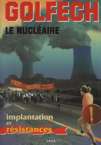 Golfech, le nucléaire, implantation et résistances