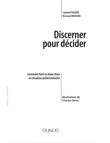 Discerner pour décider : comment faire les bons choix en situation professionnelle