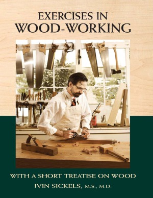 Exercises in Wood-Working With a Short Treatise on Wood