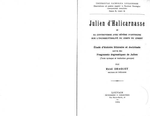 Julien d’Halicarnasse et sa controverse avec Sévère d’Antioche sur l’incorruptibilité du corps du Christ
