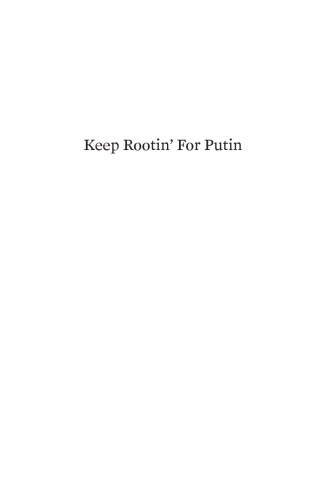 Keep Rootin For Putin