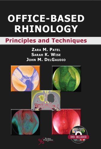 Office-Based Rhinology: Principles and Techniques