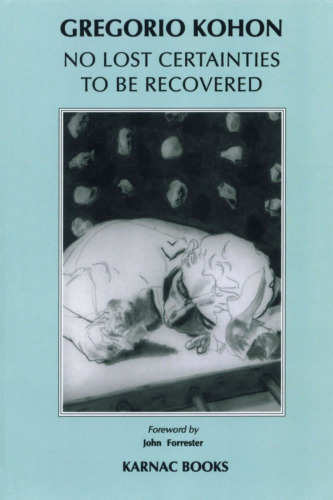 No Lost Certainties to Be Recovered: Sexuality, Creativity, Knowledge