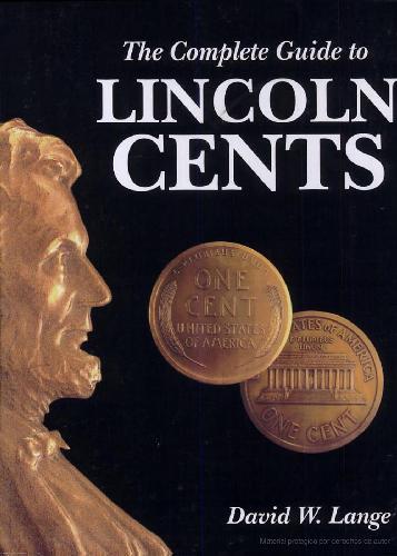 The complete guide to Lincoln Cents