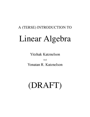 A (terse) introduction to linear algebra [draft]