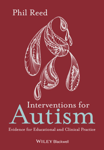Interventions for Autism: Evidence for Educational and Clinical Practice