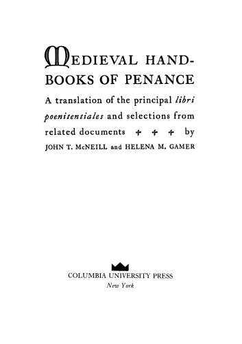 Medieval handbooks of penance: a translation of the principal 