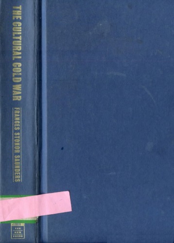 The Cultural Cold War: The CIA and the World of Arts and Letters