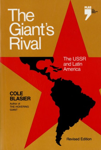 The Giant’s Rival: The USSR and Latin America