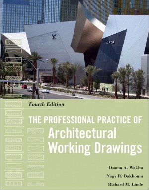 The Professional Practice of Architectural Working Drawings