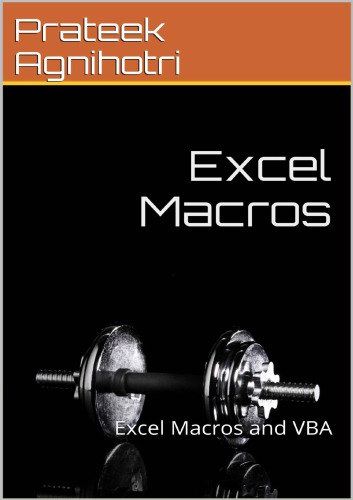 Excel Macros: Excel Macros and VBA