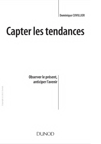Capter les tendances : observer le présent, anticiper l’avenir
