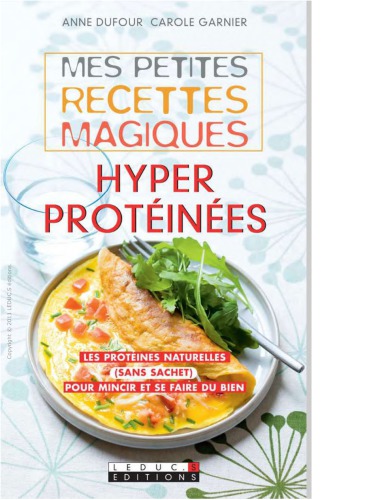 Mes petites recettes magiques hyperprotéinées