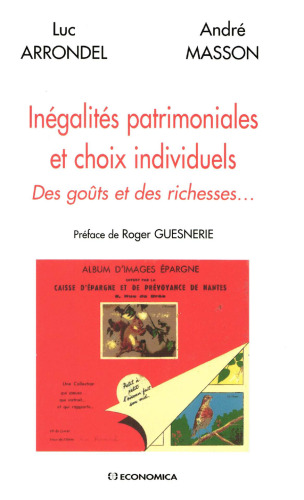 Inégalités patrimoniales et choix individuels