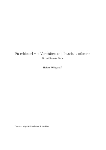 Faserbündel von Varietäten und Invariantentheorie: Ein einführendes Skript