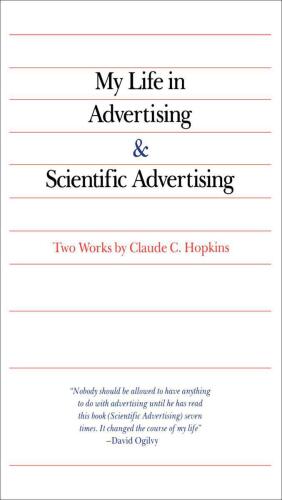My Life in Advertising and Scientific Advertising