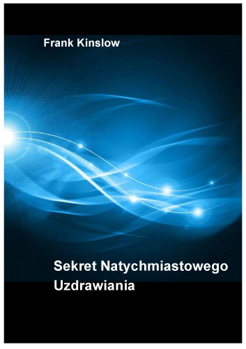 Sekret natychmiastowego uzdrowienia