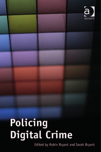 Policing digital crime